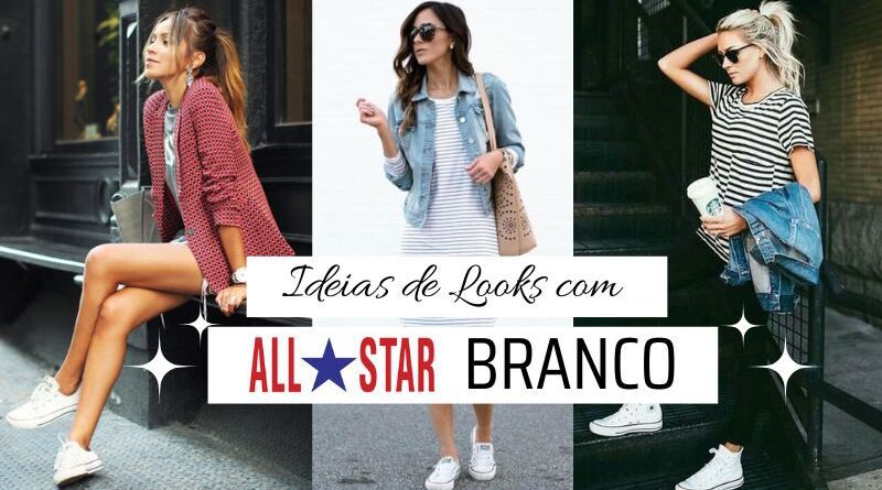 looks outfit style com tenis all star branco - capa looklover