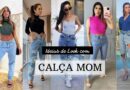 calca mom ideias de look - looklover capa